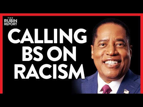 Read more about the article SHARE: Every Liberal Narrative on Race Destroyed One by One | Larry Elder | POLITICS | Rubin Report