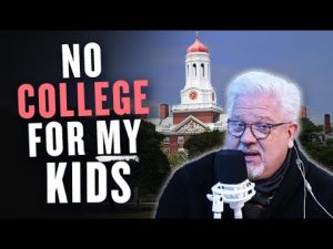 Read more about the article Glenn: Why would I pay far-left colleges to RUIN my kids?