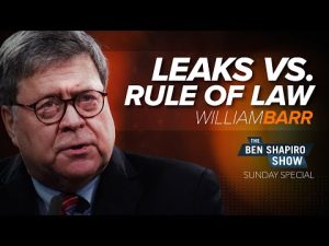 Read more about the article William Barr | The Ben Shapiro Show Sunday Special Ep. 125