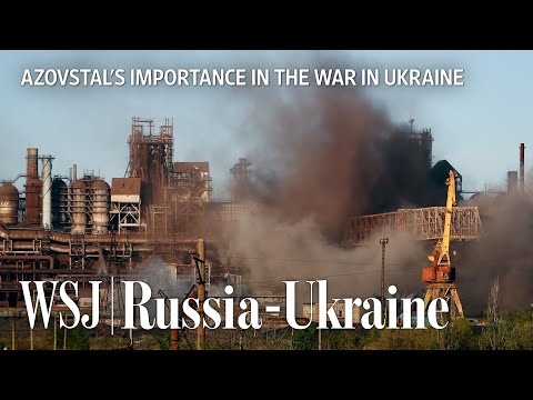 Read more about the article How Mariupol’s Azovstal Siege Became a Focal Point in the War in Ukraine | WSJ