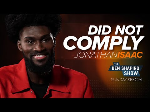 You are currently viewing Jonathan Isaac | The Ben Shapiro Show Sunday Special Ep. 126