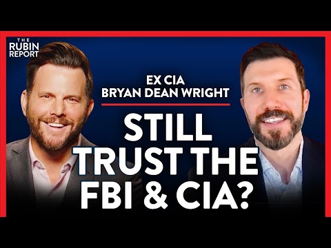 Read more about the article Ex-CIA: Revealing Whether the FBI & CIA Can Be Trusted | Bryan Dean Wright | POLITICS | Rubin Report