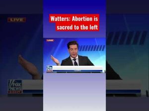 Read more about the article Watters: The left has gone full-blown crazy over Roe #shorts