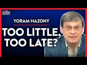 Read more about the article Conservative Policies Aren’t Enough to Stop This (Pt. 2) | Yoram Hazony | POLITICS | Rubin Report