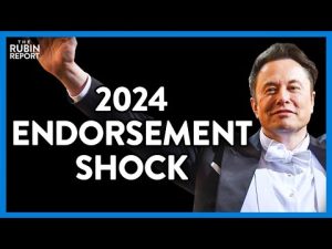 Read more about the article Elon Musk Shocks the Media by Announcing His 2024 Voting Plans | DM CLIPS | Rubin Report