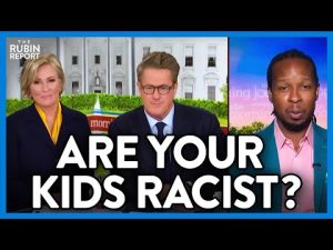 Read more about the article Joe Scarborough Won’t Call BS as Ibram X. Kendi Implies Kids Are Racists | DM CLIPS | Rubin Report