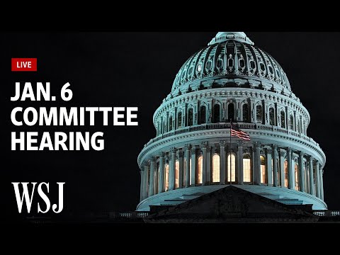 Read more about the article Watch Live: House Jan. 6 Committee Hearing | WSJ