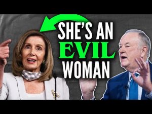 Read more about the article Bill O’Reilly: THIS Nancy Pelosi move shows how EVIL she is