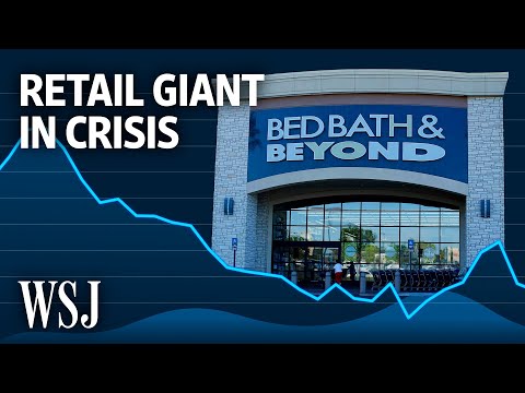 You are currently viewing Bed Bath & Beyond Is in Crisis Mode. What Went Wrong? | WSJ