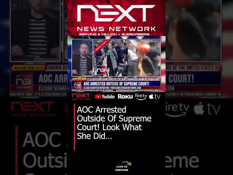 You are currently viewing AOC Arrested Outside Of Supreme Court! Look What She Did… #shorts