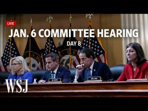 Read more about the article Watch Live: House Jan. 6 Committee Hearing | WSJ