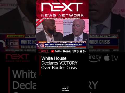 You are currently viewing White House Declares VICTORY Over Border Crisis #shorts