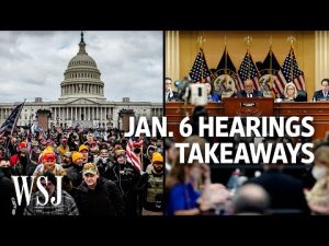 Read more about the article The Jan. 6 Hearings: What We Learned and What’s Next | WSJ