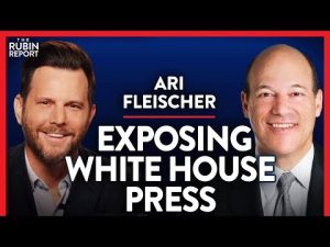 Read more about the article What the White House Press Corps Has Kept Hidden from You | Ari Fleischer | MEDIA | Rubin Report