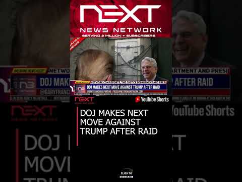 You are currently viewing DOJ MAKES NEXT MOVE AGAINST TRUMP AFTER RAID #shorts