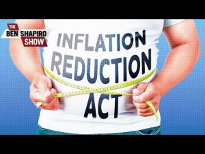 Read more about the article The Inflation Reduction Act That Doesn’t Reduce Inflation | Ep. 1558