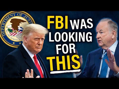 You are currently viewing Bill O’Reilly: FBI was looking for THIS during Trump raid