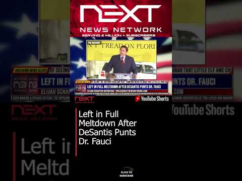 You are currently viewing Left in Full Meltdown After DeSantis Punts Dr. Fauci #shorts