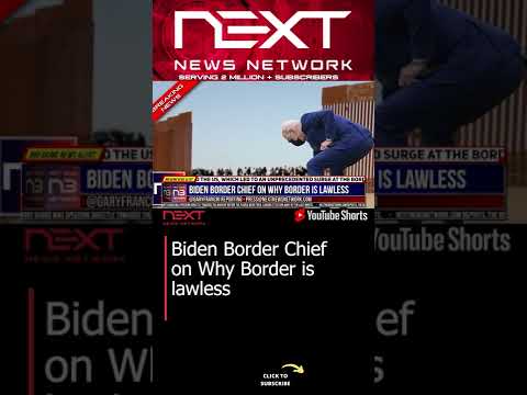 You are currently viewing Biden Border Chief on Why Border is lawless #shorts