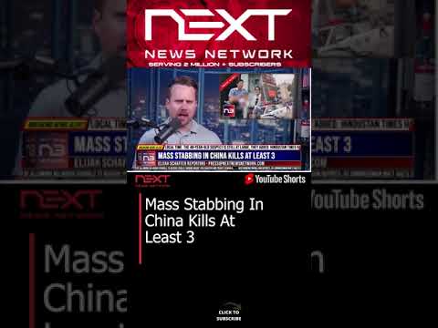 You are currently viewing Mass Stabbing In China Kills At Least 3 #shorts