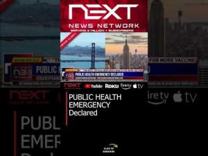 Read more about the article PUBLIC HEALTH EMERGENCY Declared #shorts