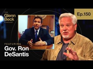 Read more about the article Ron DeSantis vs. Everyone: The Governor Who BROKE the Media | The Glenn Beck Podcast | Ep 150