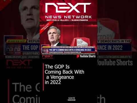 You are currently viewing The GOP Is Coming Back With a Vengeance in 2022 #shorts