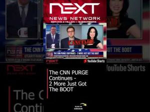 Read more about the article The CNN PURGE Continues – 2 More Just Got The BOOT #shorts