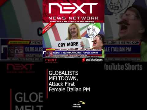 You are currently viewing GLOBALISTS MELTDOWN, Attack First Female Italian PM #shorts