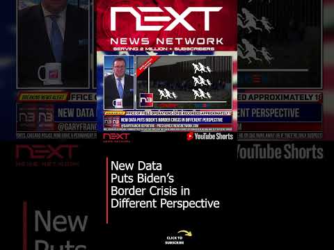 You are currently viewing New Data Puts Biden’s Border Crisis in Different Perspective #shorts