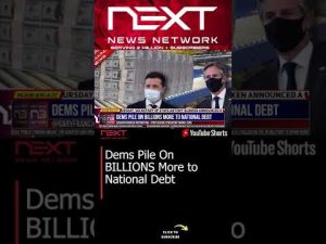 Read more about the article Dems Pile On BILLIONS More to National Debt #shorts