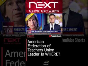 Read more about the article American Federation of Teachers Union Leader Is WHERE? #shorts