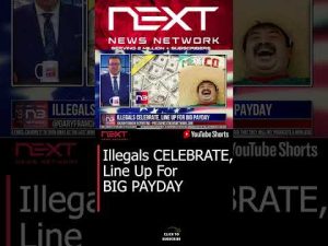 Read more about the article Illegals CELEBRATE, Line Up For BIG PAYDAY #shorts