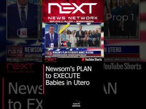 Read more about the article Newsom’s PLAN to EXECUTE Babies in Utero #shorts