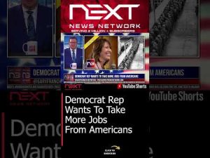 Read more about the article Democrat Rep Wants To Take More Jobs From Americans #shorts