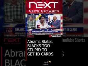 Read more about the article Abrams States BLACKS TOO STUPID TO GET ID CARDS #shorts