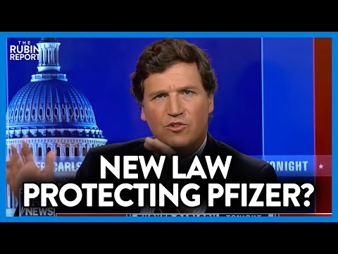 You are currently viewing Tucker Carlson Goes Off on This State’s New Law Protecting Pfizer | DM CLIPS | Rubin Report