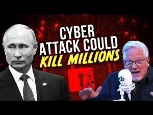 Read more about the article Glenn: A cyber attack from Russia/Putin could be DEVASTATING