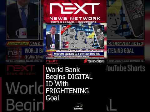 You are currently viewing World Bank Begins DIGITAL ID With FRIGHTENING Goal #shorts