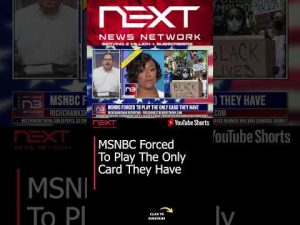 Read more about the article MSNBC Forced To Play The Only Card They Have #shorts