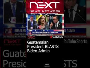 Read more about the article Guatemalan President BLASTS Biden Admin #shorts