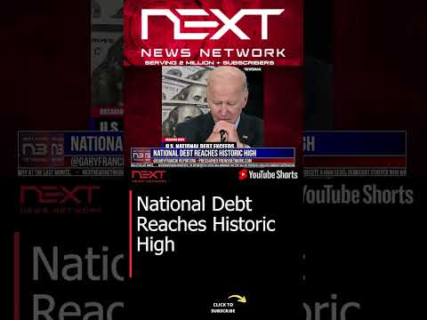 You are currently viewing National Debt Reaches Historic High #shorts