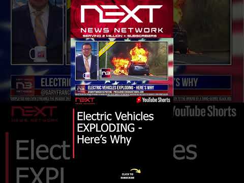 You are currently viewing Electric Vehicles EXPLODING – Here’s Why #shorts