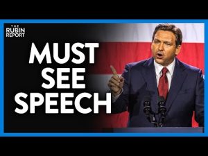 Read more about the article Ron DeSantis Gives Fiery MUST SEE Speech Setting the Stage for What’s Next | DM CLIPS | Rubin Report