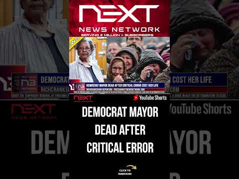 You are currently viewing Democrat Mayor DEAD After CRITICAL Error Cost Her Life #shorts