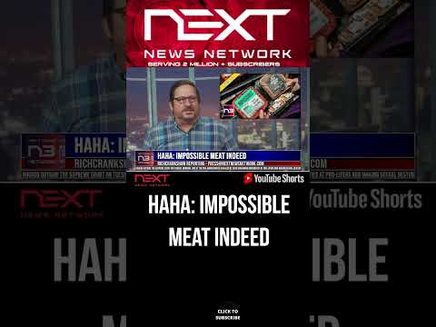 You are currently viewing HAHA: Impossible Meat Indeed #shorts