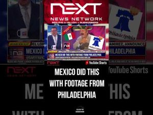 Read more about the article Mexico Did This With Footage from Philadelphia #shorts