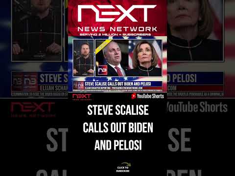 You are currently viewing Steve Scalise Calls Out Biden and Pelosi #shorts