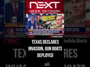 Read more about the article Texas Declares INVASION, Gun Boats Deployed #shorts