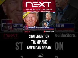 Read more about the article Statement on Trump And American Dream #shorts